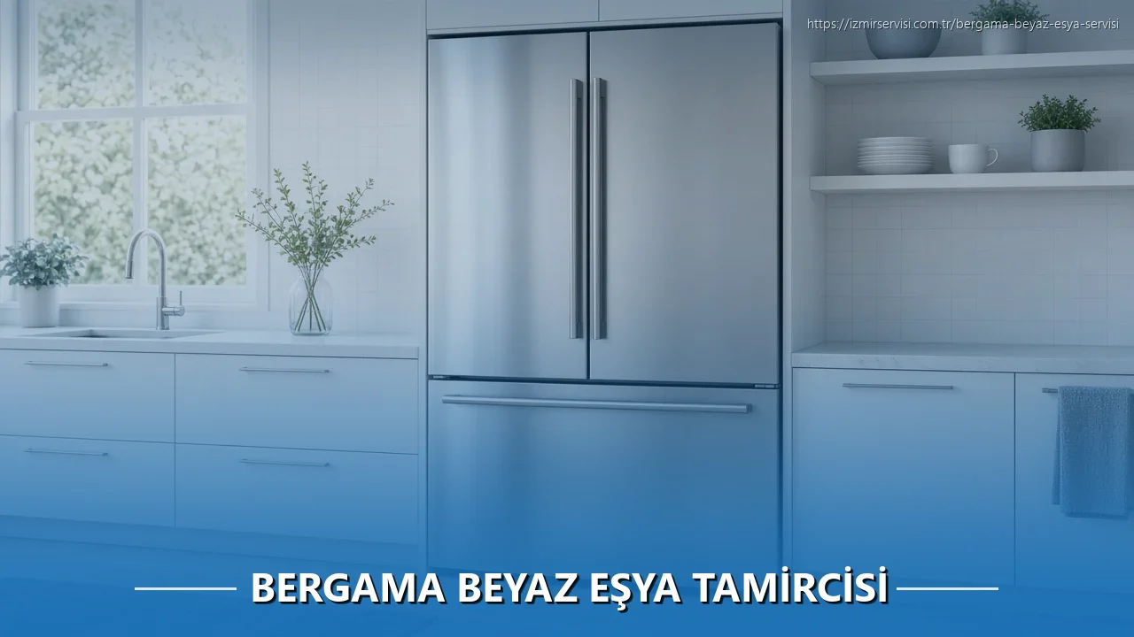 Bergama Beyaz Eşya Tamircisi
