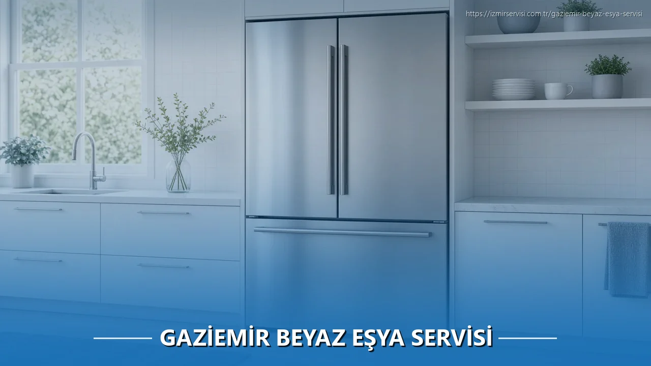 Gaziemir Beyaz Eşya Servisi