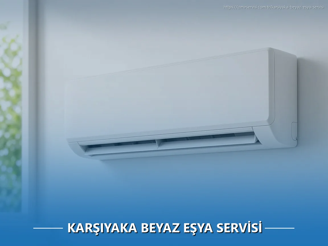 Karşıyaka Beyaz Eşya Servisi