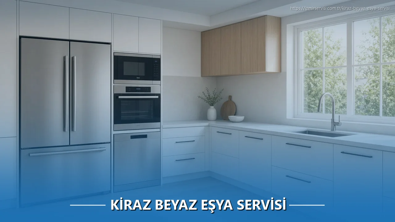 Kiraz Beyaz Eşya Servisi